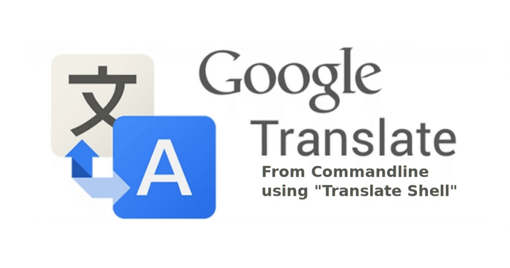 Как да използвате Google Translate от командния ред в Ubuntu